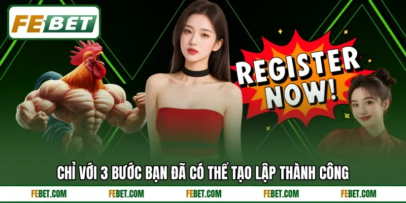 Chỉ với 3 bước bạn đã có thể tạo lập thành công