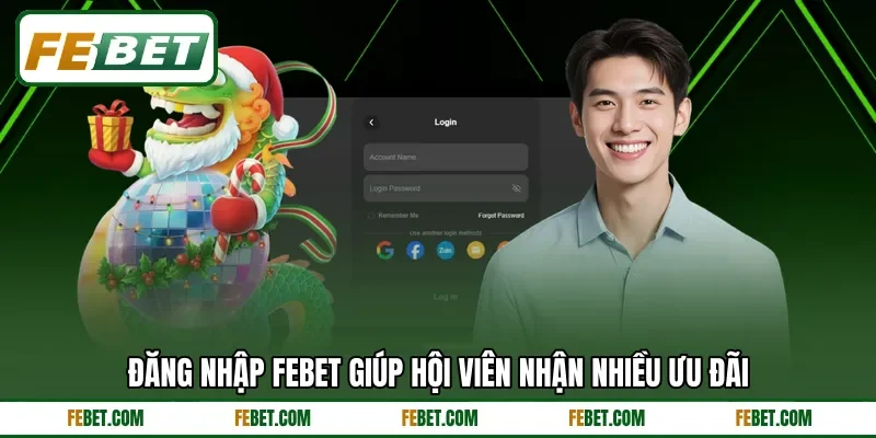 Đăng nhập FEBET giúp hội viên nhận nhiều ưu đãi Đăng nhập FEBET giúp hội viên nhận nhiều ưu đãi